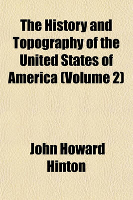 Book cover for The History and Topography of the United States of America (Volume 2)