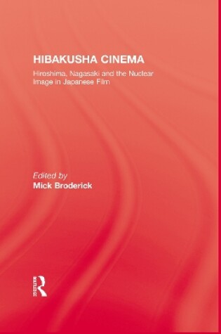 Cover of Hibakusha Cinema