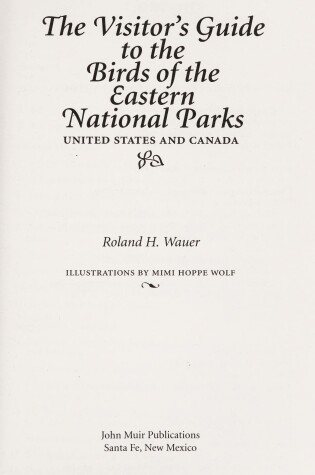 Cover of The Visitor's Guide to the Birds of Eastern National Parks Ofthe United Sates and Canada