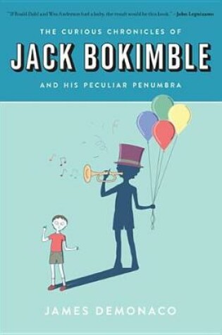 Cover of The Curious Chronicles of Jack Bokimble and His Peculiar Penumbra