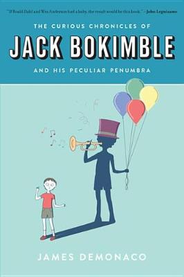 Book cover for The Curious Chronicles of Jack Bokimble and His Peculiar Penumbra