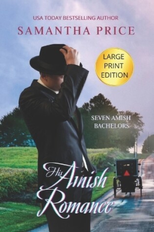 Cover of His Amish Romance LARGE PRINT