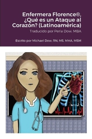 Cover of Enfermera Florence(R), �Qu� es un Ataque al Coraz�n? (Latinoam�rica)