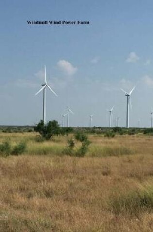 Cover of Windmill Wind Power Farm