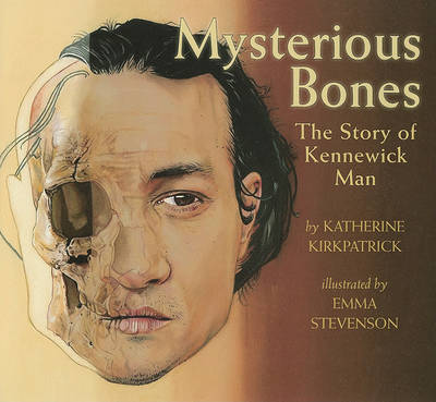 Book cover for Mysterious Bones the Story of Kennewick Man