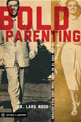 Book cover for Bold Parenting