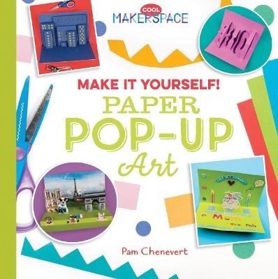 Book cover for Make It Yourself! Paper Pop-Up Art