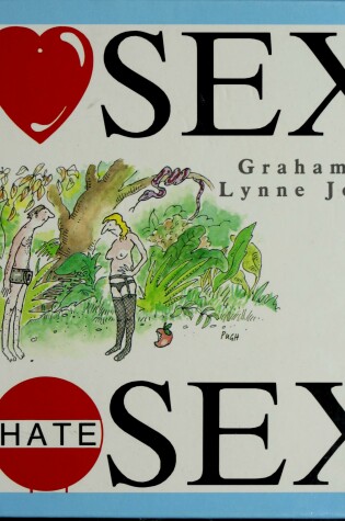 Cover of I Love Sex, I Hate Sex