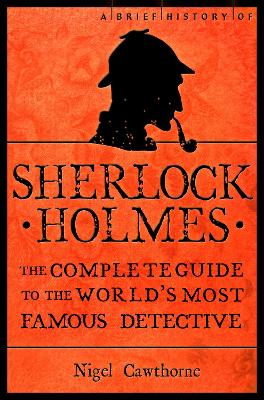 Cover of A Brief History of Sherlock Holmes