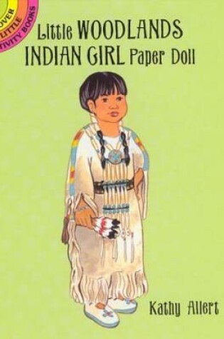 Cover of Little Woodlands Indian Girl Paper Doll