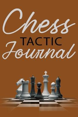 Book cover for Chess Tactic Journal