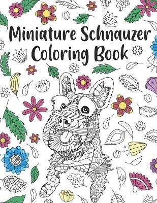 Book cover for Miniature Schnauzer Coloring Book