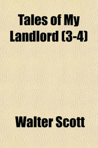 Cover of Tales of My Landlord (Volume 3-4); Old Mortality