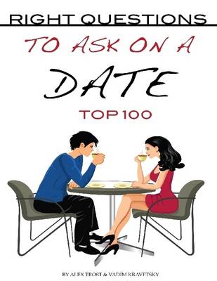 Book cover for Right Questions to Ask On a Date: Top 100