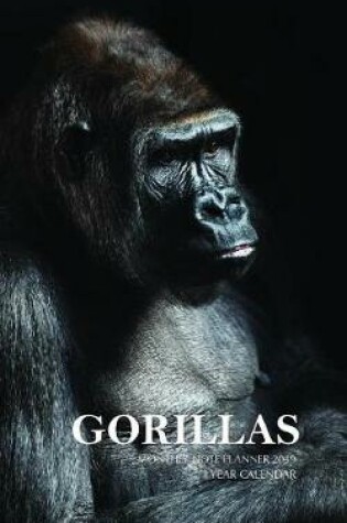 Cover of Gorillas Monthly Note Planner 2019 1 Year Calendar