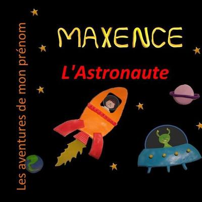 Book cover for Maxence l'Astronaute