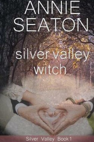 Cover of Silver Valley Witch