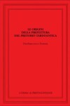 Book cover for Le Origini Della Prefettura del Pretorio Tardoantica