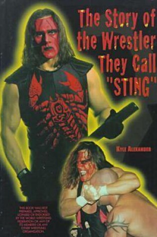 Cover of The Story of the Wrestler They Call Sting