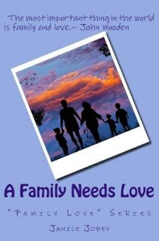 Cover of A Family Needs Love