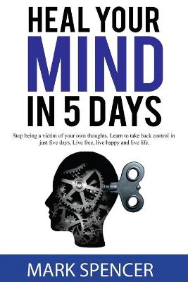 Book cover for Heal Your Mind In 5 Days