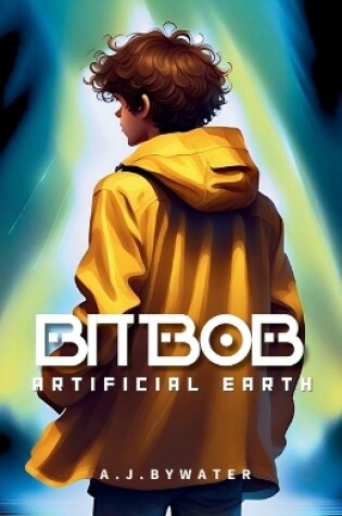 Cover of BitBob - Artificial Earth