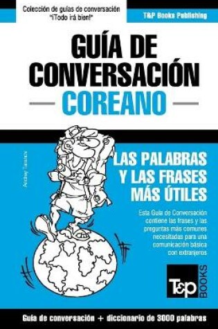 Cover of Guia de Conversacion Espanol-Coreano y vocabulario tematico de 3000 palabras