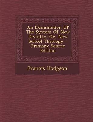 Book cover for An Examination of the System of New Divinity