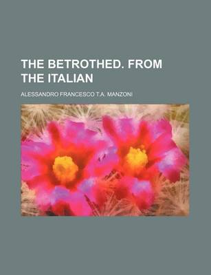 Book cover for The Betrothed. from the Italian