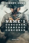 Book cover for Name's Corcoran, Terrence Corcoran