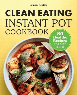 Book cover for Clean Eating Instant Pot Cookbook