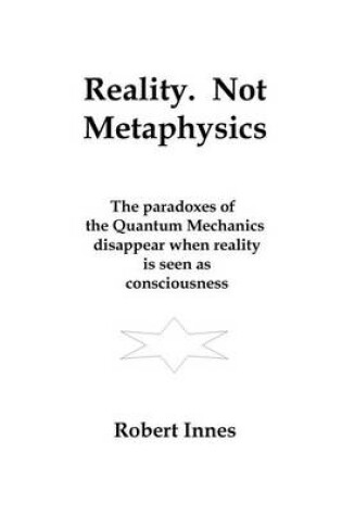 Cover of Reality. Not Metaphysics