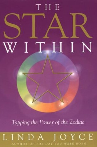 Cover of The Star Within: Tapping the Power of the Zodiac