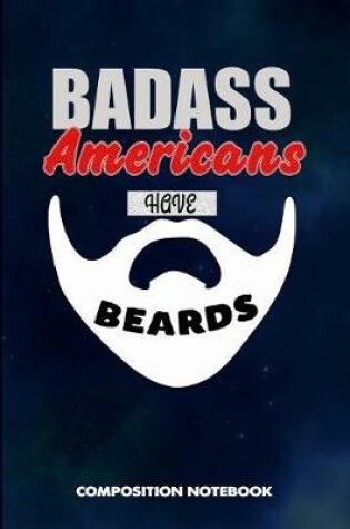 Cover of Badass Americans Have Beards