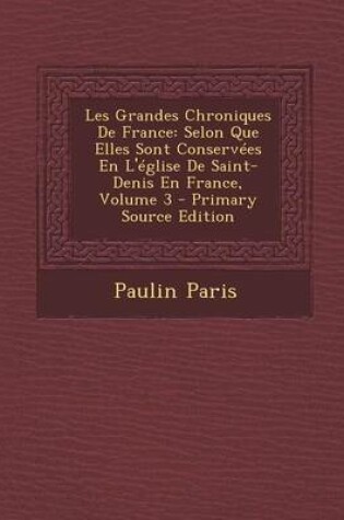 Cover of Les Grandes Chroniques de France