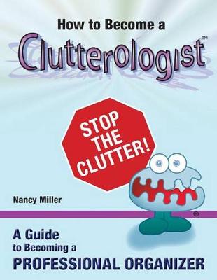 Book cover for How to Become a Clutterologist