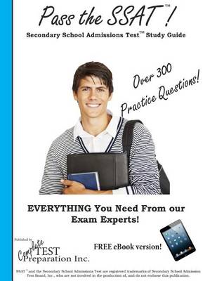 Book cover for Pass the SSAT! Complete Secondary School Admissions Test Study Guide