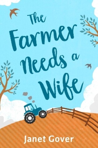 Cover of The Farmer Needs a Wife