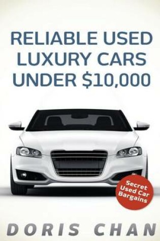 Cover of Reliable Used Luxury Cars Under $10,000