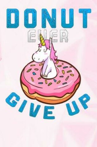Cover of Donut Ever Give Up