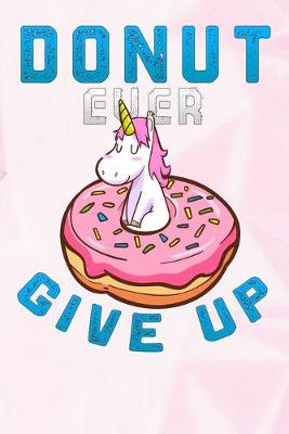 Book cover for Donut Ever Give Up