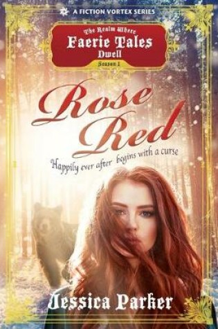 Cover of Rose Red, Season One (A The Realm Where Faerie Tales Dwell Series)