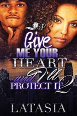 Cover of Give Me Your Heart and I'll Protect It 2