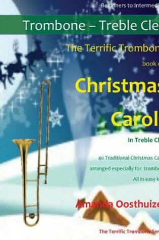 Cover of The Terrific Trombone Book of Christmas Carols - Treble Clef