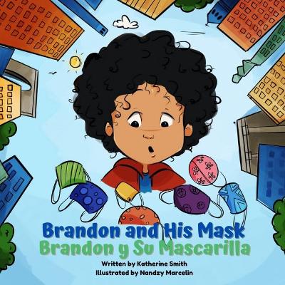 Book cover for Brandon and His Mask - Brandon y Su Mascarilla