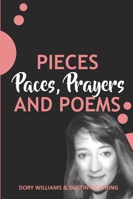 Book cover for Pieces, Paces, Prayers, and Poems