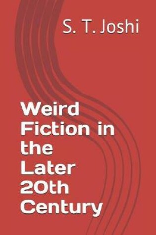 Cover of Weird Fiction in the Later 20th Century