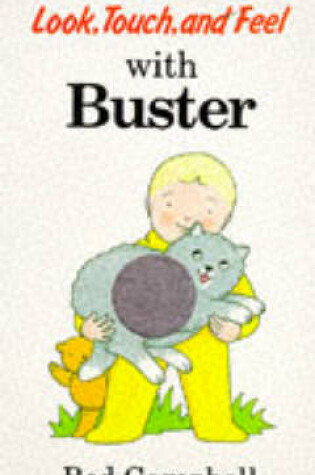 Cover of Look, Touch and Feel with Buster