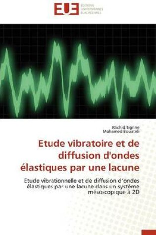 Cover of Etude Vibratoire Et de Diffusion d'Ondes  lastiques Par Une Lacune