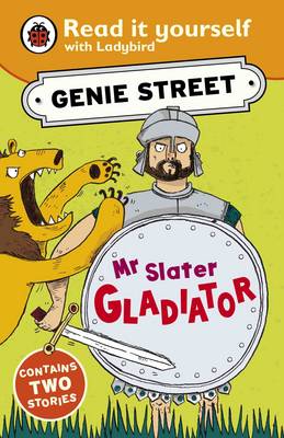 Book cover for Mr Slater, Gladiator: Genie Street: Ladybird Read it Yourself